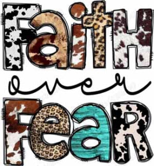 Decorative text 'Faith over Fear' with leopard print and turquoise design.