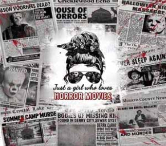 Collage of horror movie posters with text 'Just a girl who loves Horror Movies' in the center.